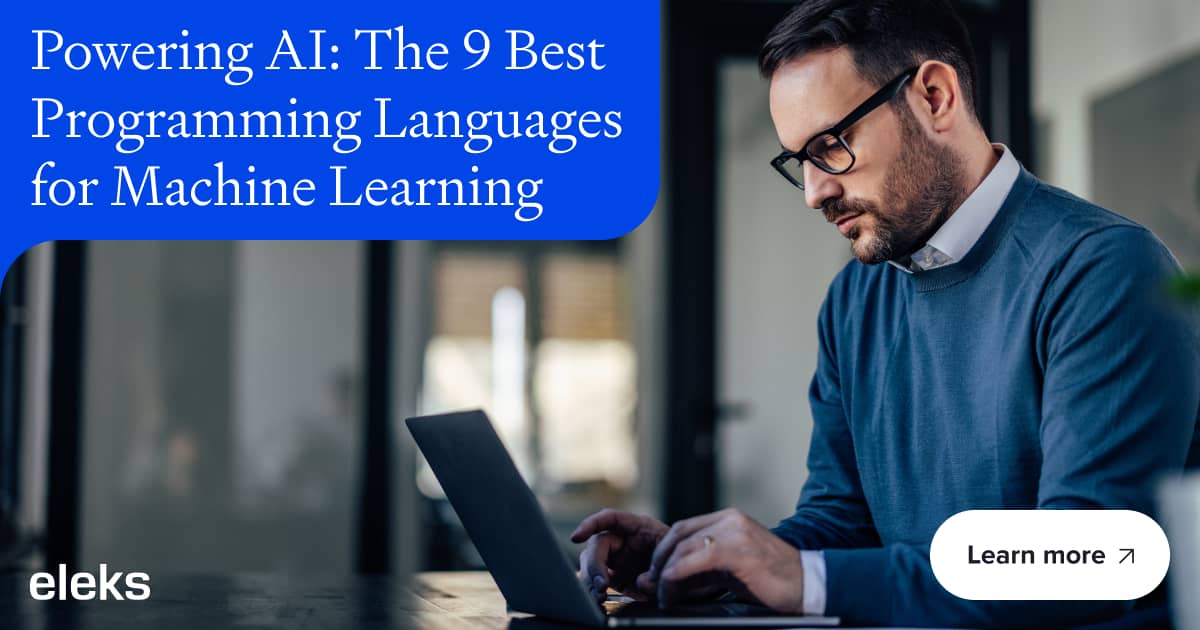 Top 9 Best Programming Languages for Machine Learning
