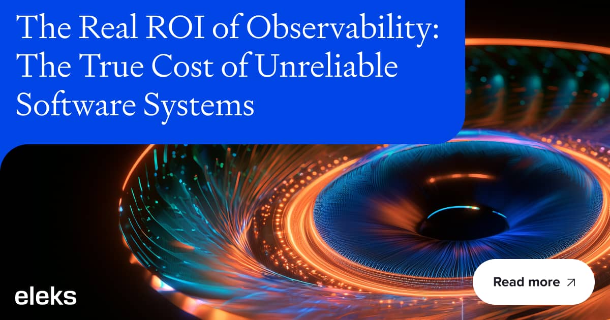 The Real ROI of Observability: The True Cost of Unreliable Software Systems