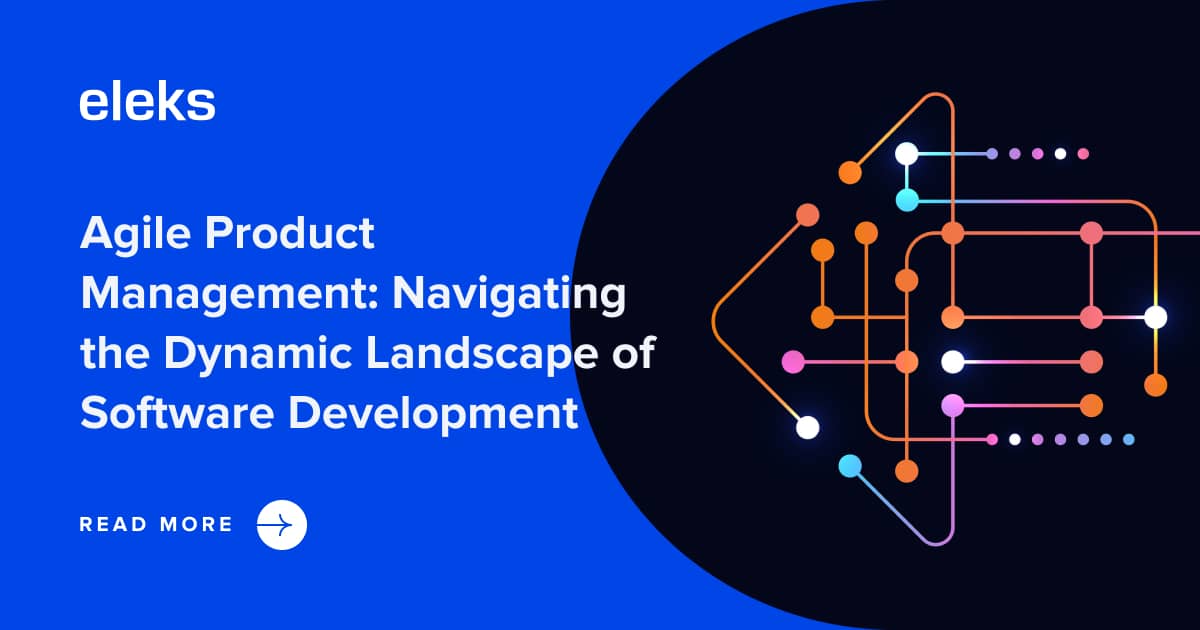 Agile Product Management: Navigating Software Development Landscape