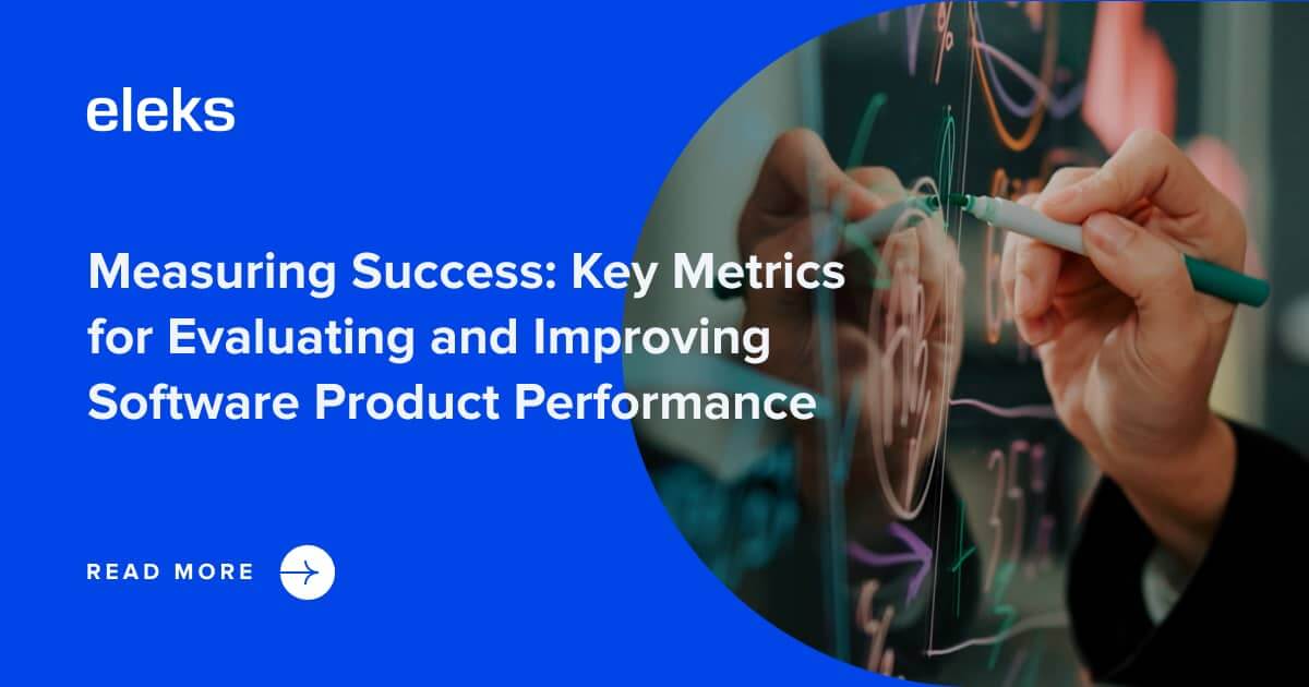 Key Software Product Metrics to Evaluate and Boost Performance