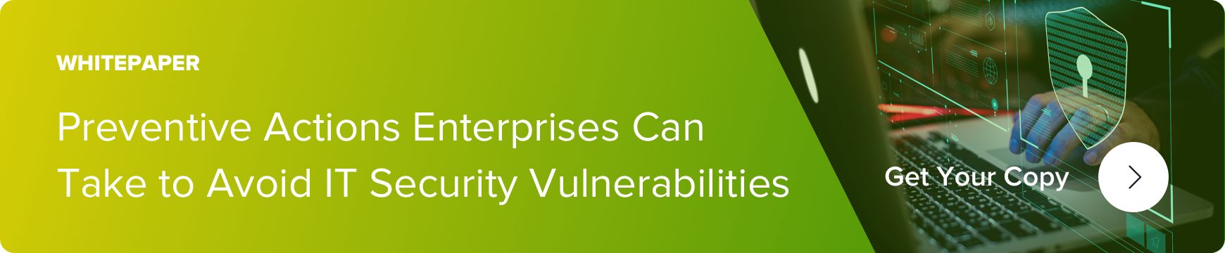 preventive actions enterprises can take to avoid it security vulnerabilities